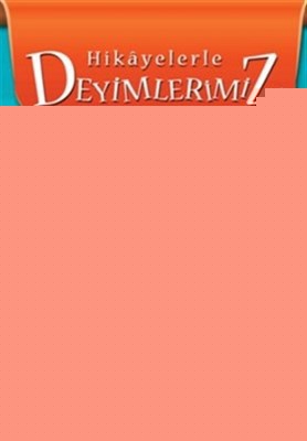 Hikayelerle Deyimlerimiz