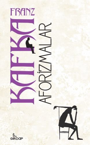 Aforizmalar - (Franz Kafka)