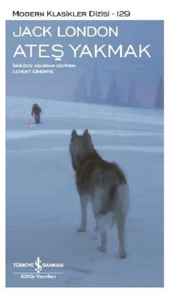 Ateş Yakmak - Modern Klasikler Dizisi