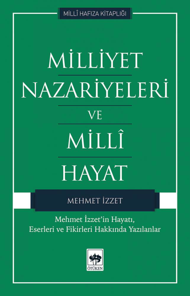 Milliyet Nazariyeleri ve Milli Hayat