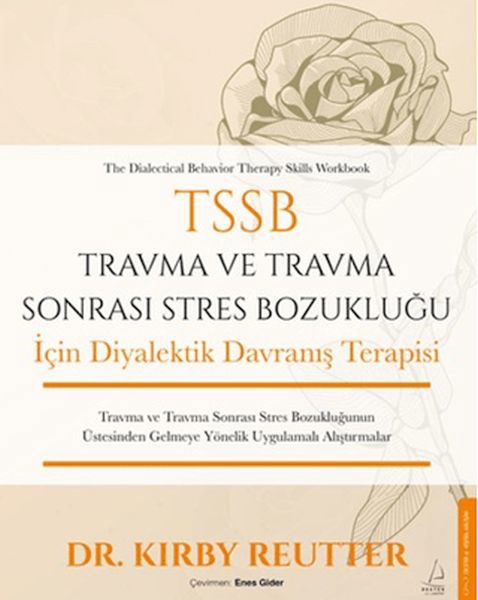 TSSB Travma ve Travma Sonrası Stres Bozukluğu İçin Diyalektik Davranış Terapisi
