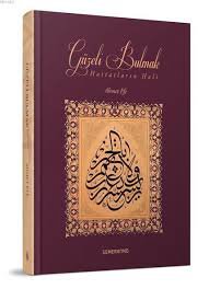 Güzeli Bulmak (Ciltli)  Hattatların Hali