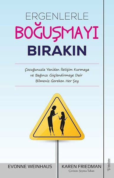 Ergenlerle Boğuşmayı Bırakın