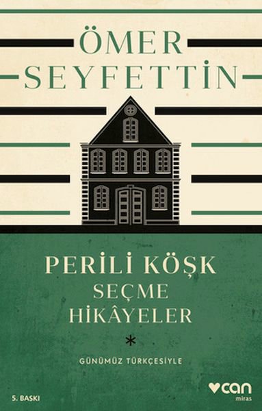 Perili Köşk ve Seçme Hikayeler (Günümüz Türkçesiyle)