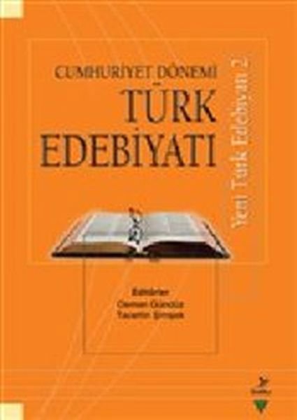 Türk Edebiyatı : Cumhuriyet Dönemi