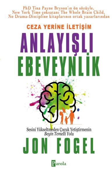 Ceza Yerine İletişim: Anlayışlı Ebeveynlik