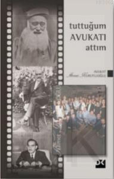 Tuttuğum Avukatı Attım-3
