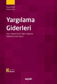 Yargılama Giderleri Harç, Vekalet Ücreti Diğer Yargılama Giderleri ile  Adli Yardım