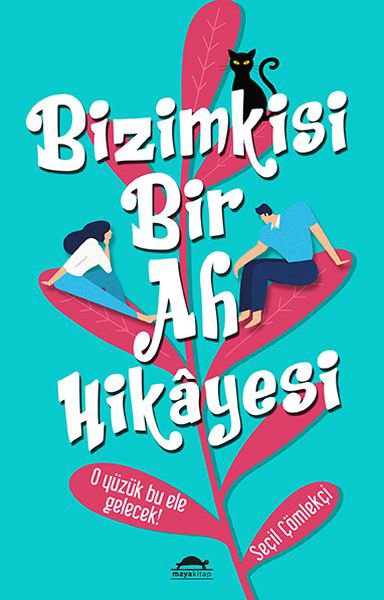 Bizimkisi Bir Ah Hikâyesi - O Yüzük Bu Ele Gelecek!