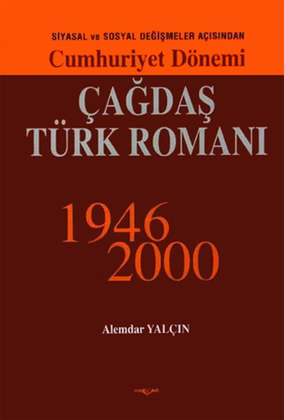 Cumhuriyet Dönemi Çağdaş Türk Romanı 1946-2000