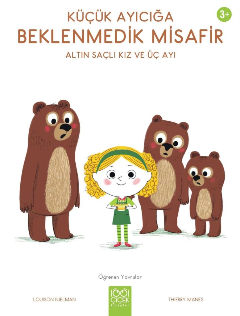 Küçük Ayıcığa Beklenmedik Misafir - Altın Saçlı Kız ve Üç Ayı