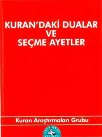 Kuran'daki Dualar ve Seçme Ayetler (Cep Boy)