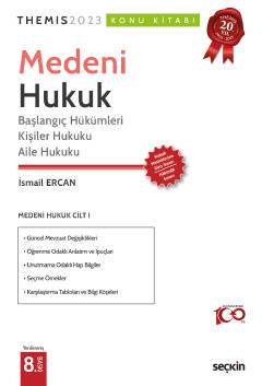 THEMIS – Medeni Hukuk Konu Kitabı C:I – Başlangıç Hükümleri, Kişiler Hukuku ve Aile Hukuku- 8. Baskı