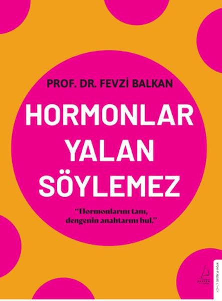 Hormonlar Yalan Söylemez