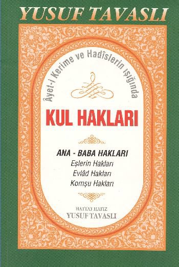 Ayet-i Kerime ve Hadislerin Işığında Kul Hakları (B44)