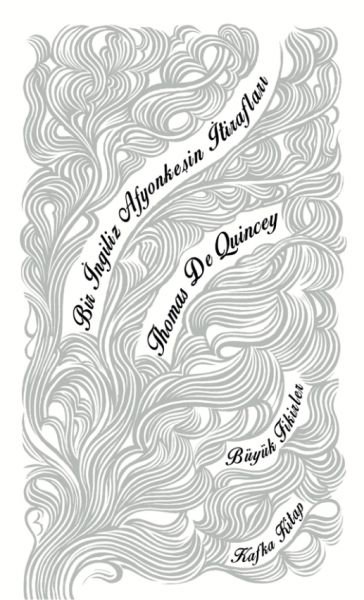 Bir İngiliz Afyonkeşin İtirafları