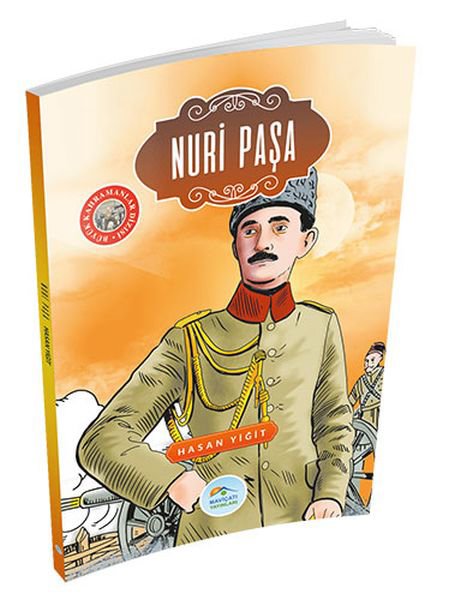 Büyük Kahramanlar - Nuri Paşa