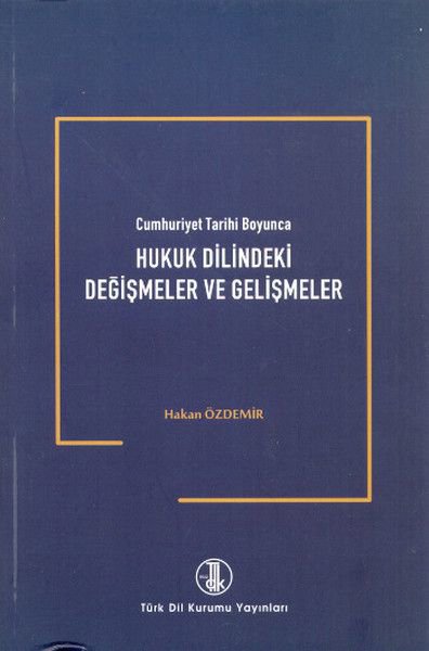 Hukuk Dilindeki Değişmeler ve Gelişmeler