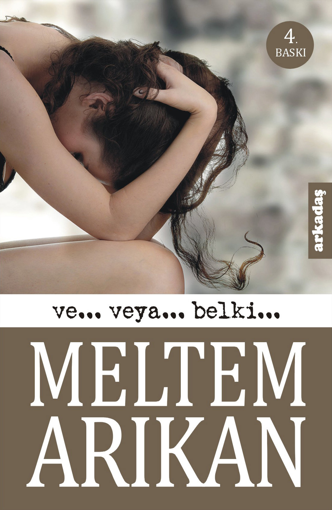 Ve... Veya... Belki...