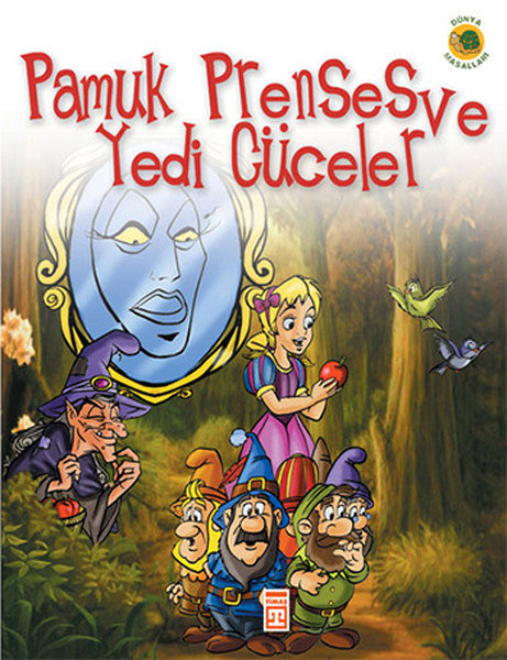 Pamuk Prenses ve Yedi Cüceler / 2. ve 3. Sınıflar İçin Çocuk Klasikleri