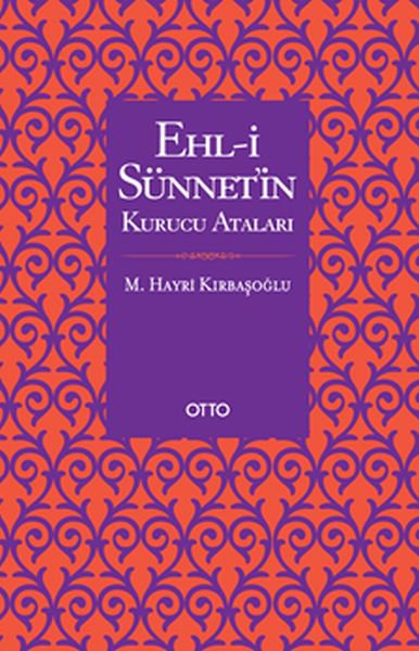 Ehl-i Sünnetin Kurucu Ataları