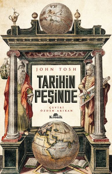 Tarihin Peşinde - Modern Tarih Çalışmasında Hedefler, Yöntemler ve Yeni Doğrultular
