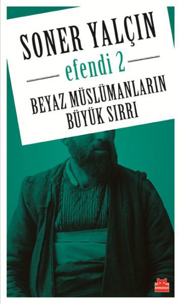 Beyaz Müslümanların Büyük Sırrı - Efendi 2