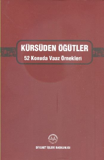 Kürsüden Öğütler  52 Konuda Vaaz Örnekleri (Ciltli)