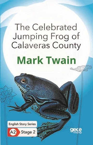 The Celebrated Jumping Frog of Calaveras County - İngilizce Hikayeler A2 Stage 2