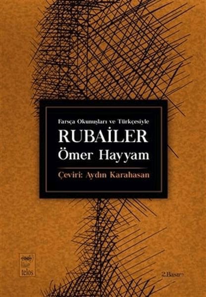 Farsça Okunuşları ve Türkçesiyle Rubailer