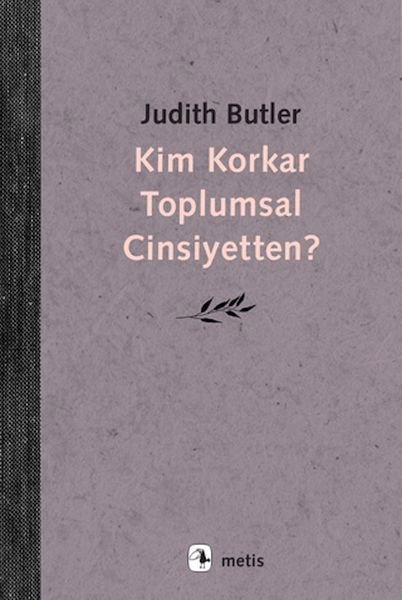 Kim Korkar Toplumsal Cinsiyetten?