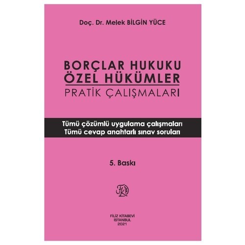 Borçlar Hukuku Özel Hükümler Pratik Çalışmaları