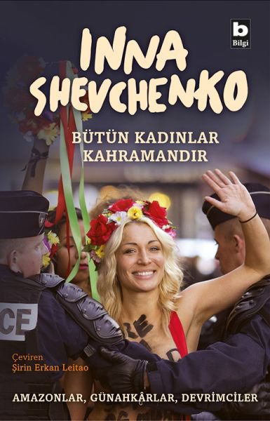 Bütün Kadınlar Kahramandır - Amazonlar, Günahkarlar, Devrimciler