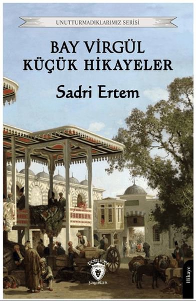 Bay Virgül Küçük Hikayeler