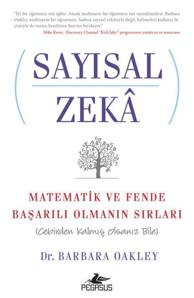 Sayısal Zeka  Matematik ve Fende Başarılı Olmanın Sırları (Cebirden Kalmış Olsanız Bile)