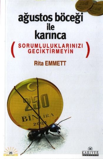 Ağustos Böceği İle Karınca  (Sorumluluklarınızı Geciktirmeyin)