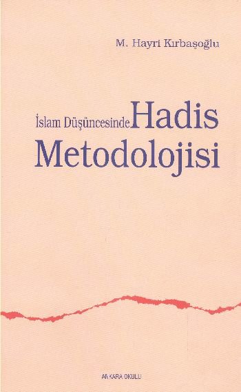 İslam Düşüncesinde Hadis Metodolojisi