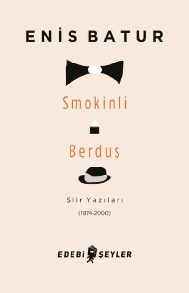 Smokinli Berduş: Şiir Yazıları (1974-2000)