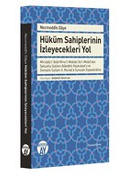 Hüküm Sahiplerinin İzleyecekleri Yol