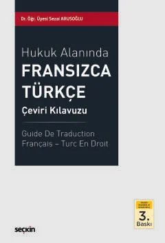 Hukuk Alanında Fransızca – Türkçe Çeviri Kılavuzu