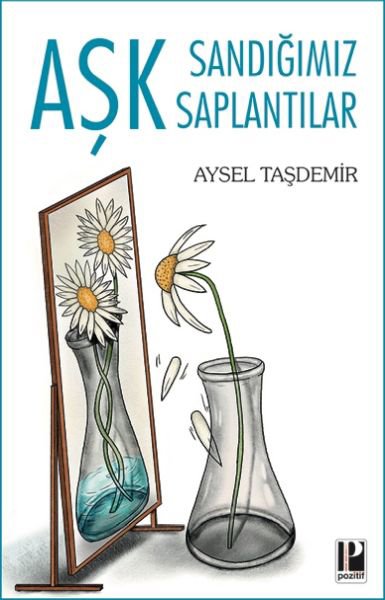 Aşk Sandığımız Saplantılar