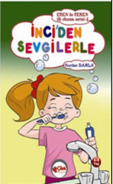 İnci'den Sevgilerle / Eren ile Ceren İlk Okuma Serisi