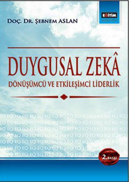 Duygusal Zeka  Dönüşümcü ve Etkileşimci Liderlik