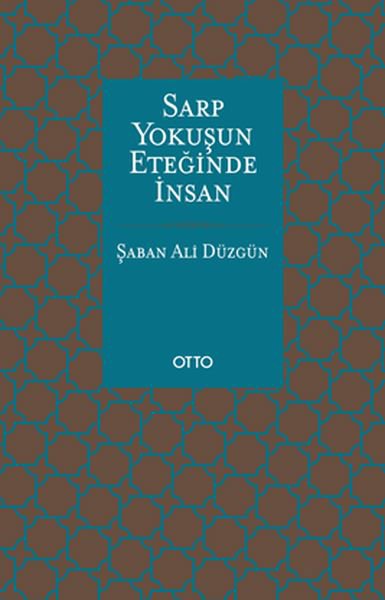 Sarp Yokuşun Eteğinde İnsan