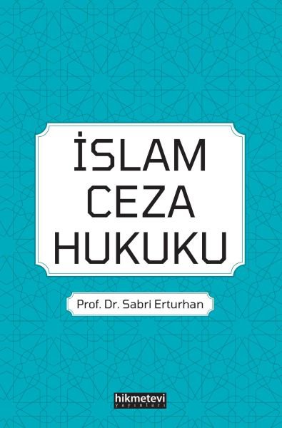 İslam Ceza Hukuku - Sabri Erturhan