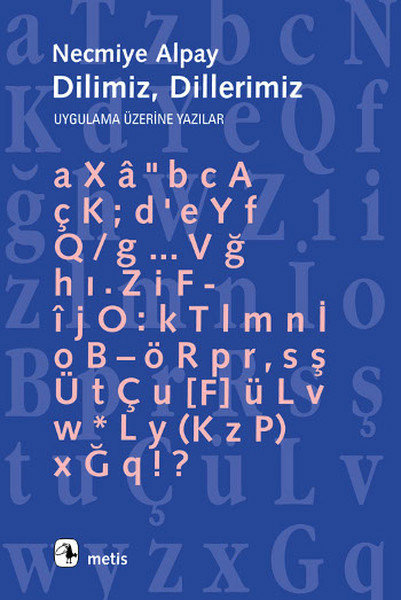 Dilimiz, Dillerimiz: Uygulama Üzerine Yazılar