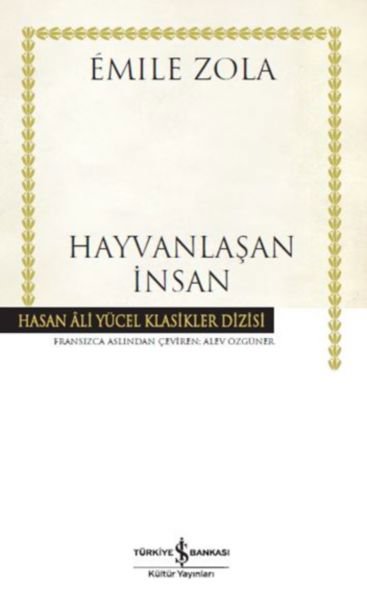 Hayvanlaşan İnsan - Hasan Ali Yücel Klasikleri (Ciltli)