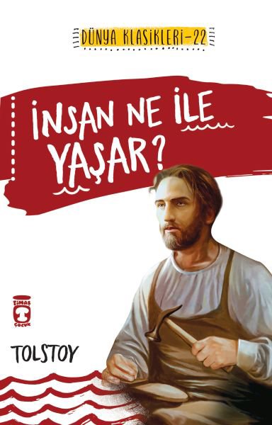 İnsan Ne İle Yaşar / İlk Gençlik Klasikleri