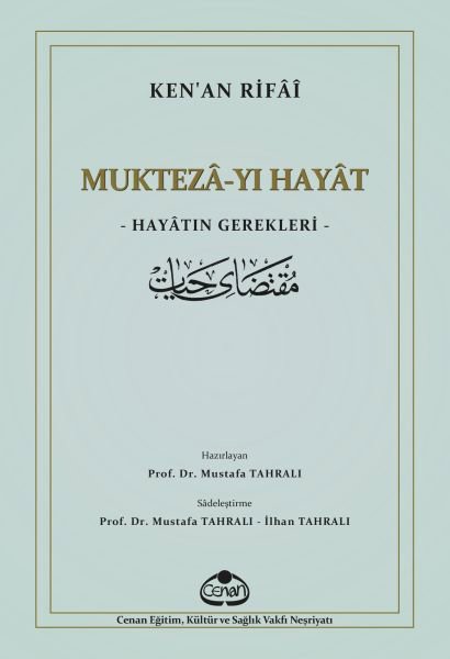 Muktezayı Hayat - Hayatın Gerekleri