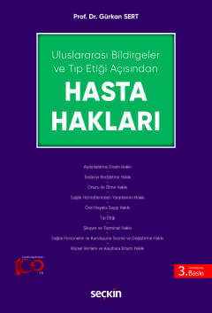 Uluslararası Bildirgeler ve Tıp Etiği Açısından Hasta Hakları